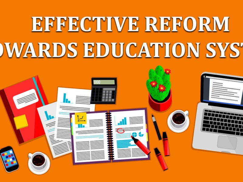Effective Reform Towards Education System