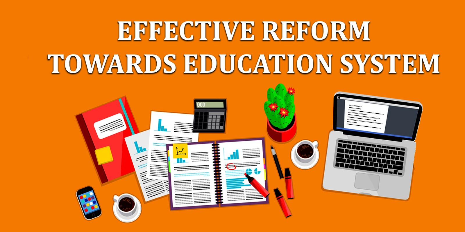 Effective Reform Towards Education System