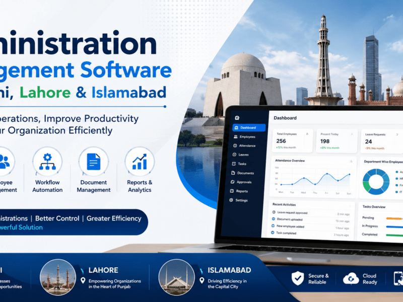 Administration Management Software in Karachi, Lahore & Islamabad